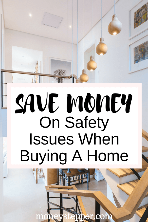 Save Money On Safety Issues When Buying A Home