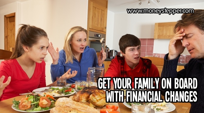 Get your family on board with financial changes