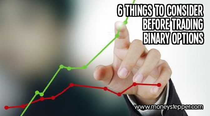 6 Things to Consider before trading Binary Options 2