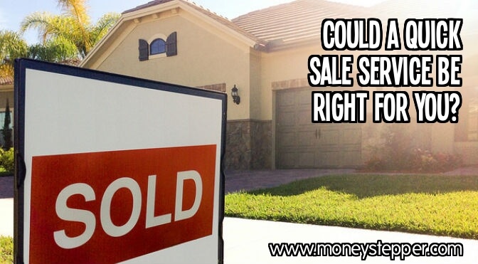 Could a quick sale service be right for you