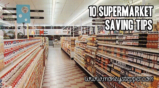 10 Supermarket Saving Tips