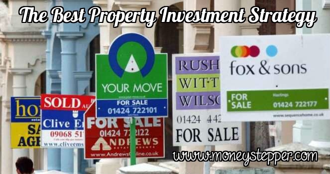 The Best Property Investment Strategy