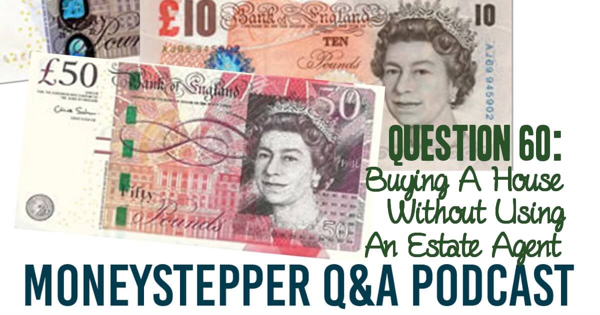 Question 60 - Buy A House Without Estate Agents