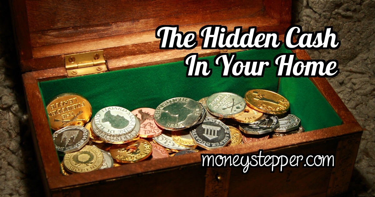 The Hidden Cash In Your Home