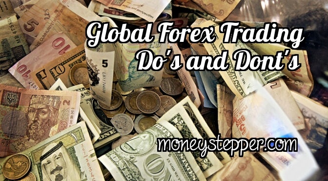 Global Forex Trading Do's and Dont's