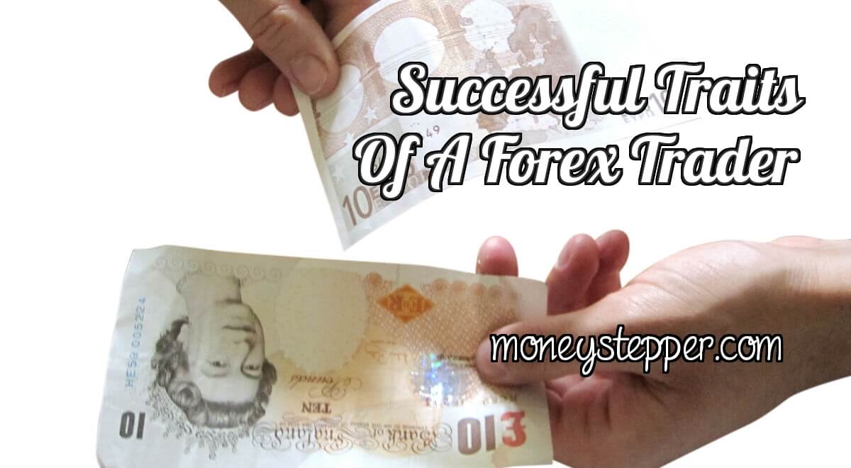 Successful traits of a forex trader